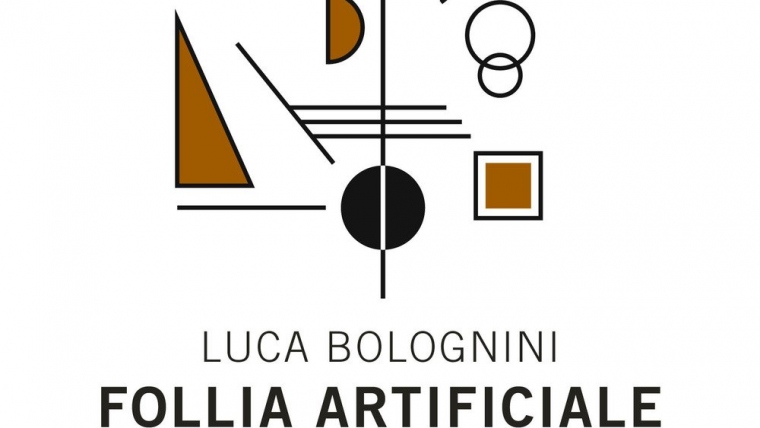 3 agosto 2018: “Follia artificiale”, l’ultimo libro di Luca Bolognini. Radio Radicale intervista l’autore
