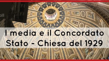 13 aprile 2019: “I media e il concordato Stato-Chiesa del 1929”, in arrivo il nuovo libro edito The Skill Press