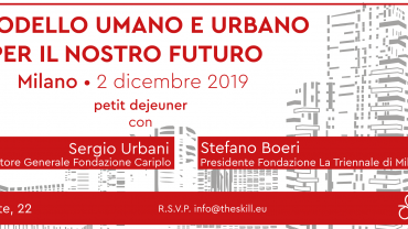 2 dicembre 2019: Un modello umano e urbano per il nostro futuro. Petit dejeuner con Stefano Boeri e Sergio Urbani