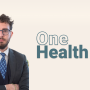 Nasce One Health, la rivista di approfondimento in ambito sanitario